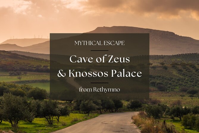 Cave of Zeus & Knossos Palace with Lassithi Plateau from Rethymno - Key points to know before booking