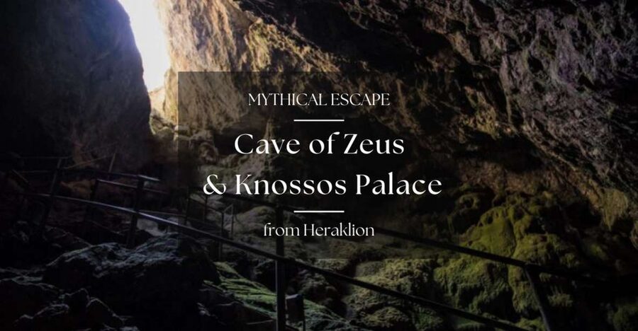 From Heraklion: Cave of Zeus & Knossos Palace Private Tour - What $436 per person really buys
